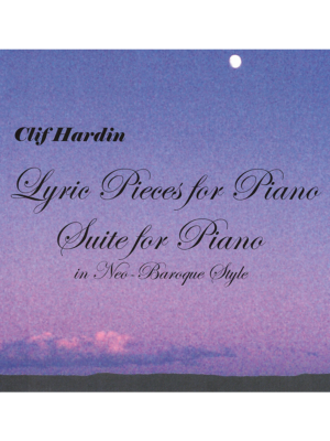 Lyric Pieces for Piano and Suite for Piano in Neo-Baroque Style